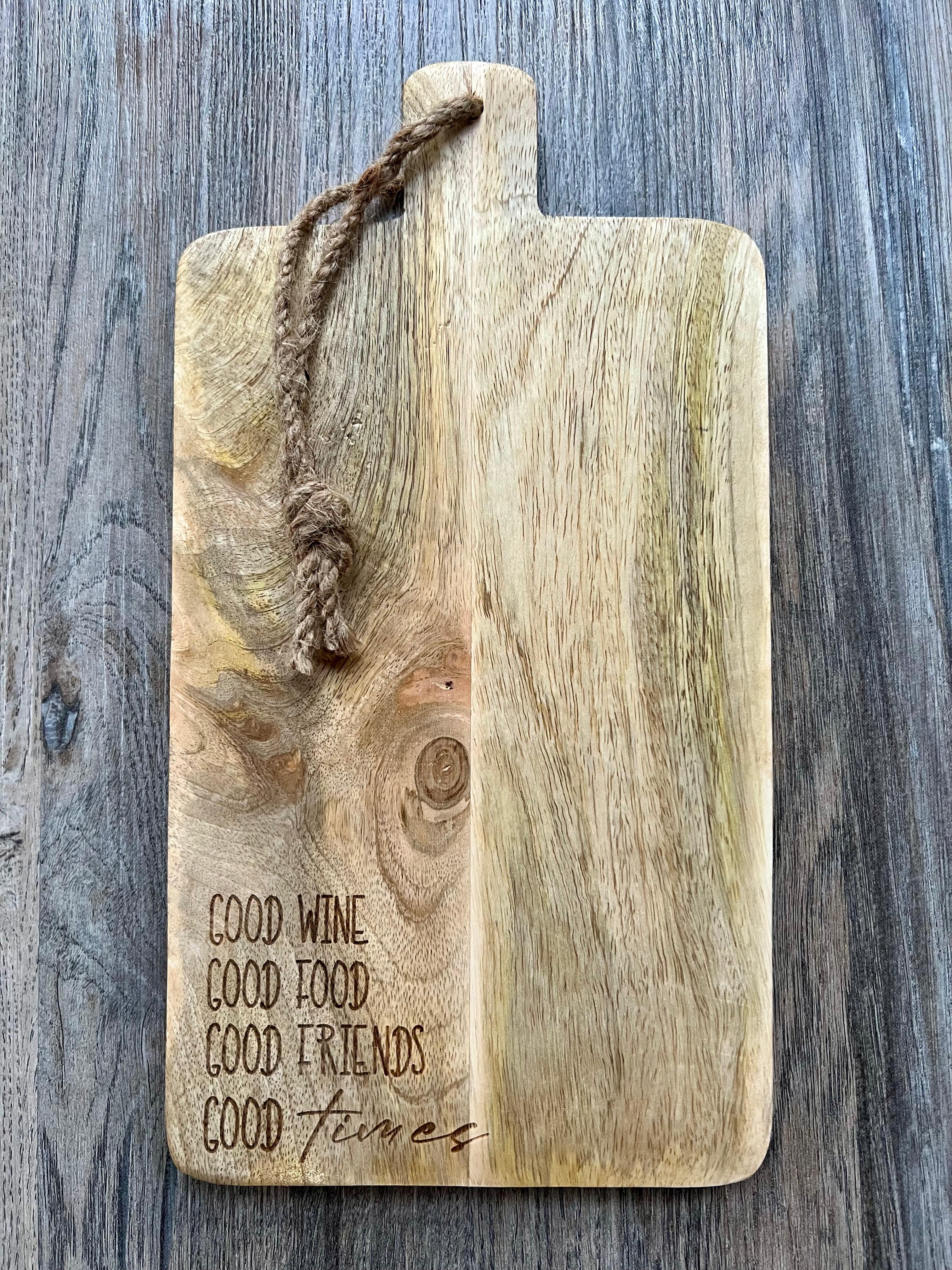 Schneidebrett "Good Wine, Food, Friends, times"