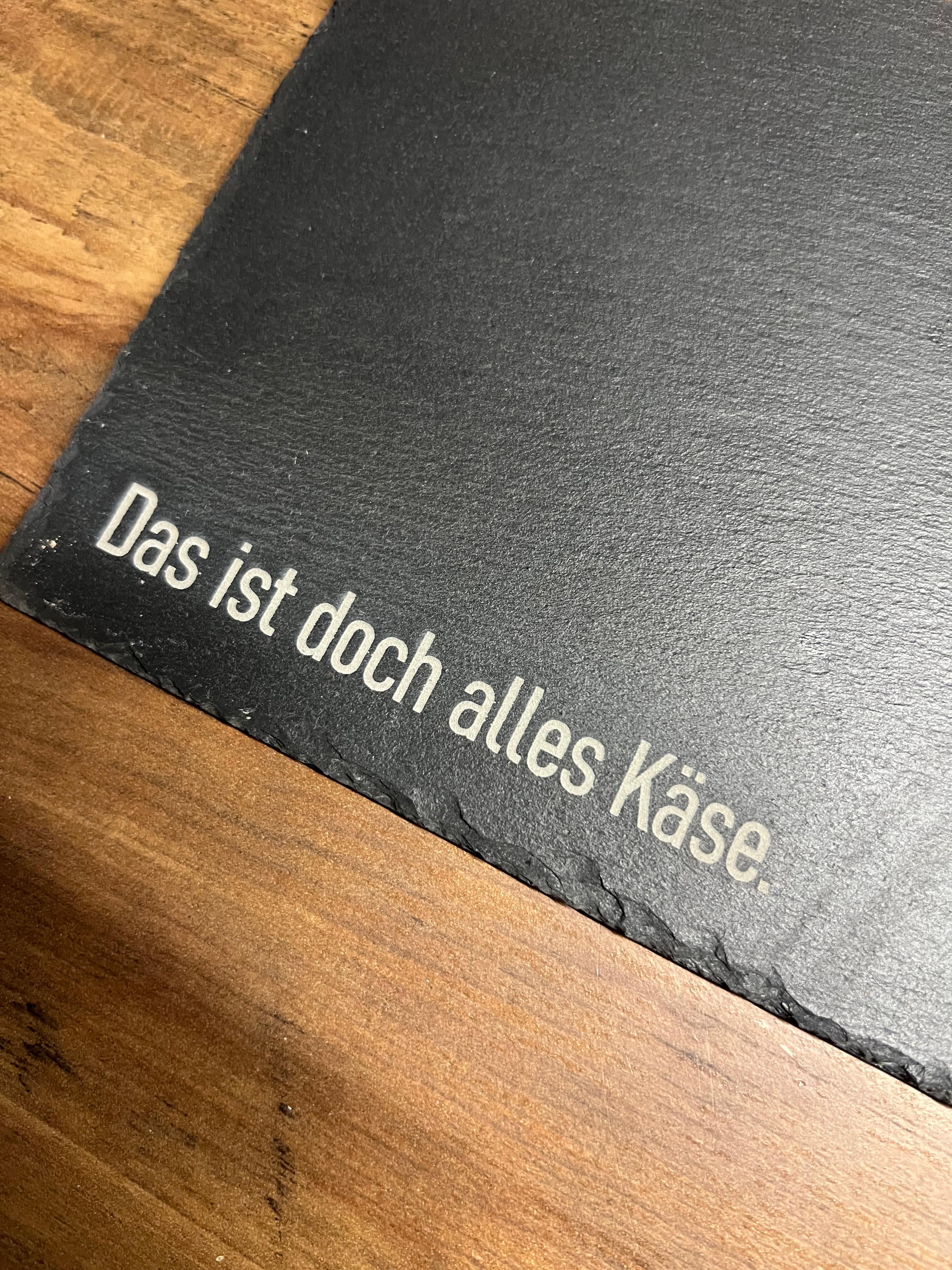 Servierplatte "Das ist doch alles Käse" Käseplatte