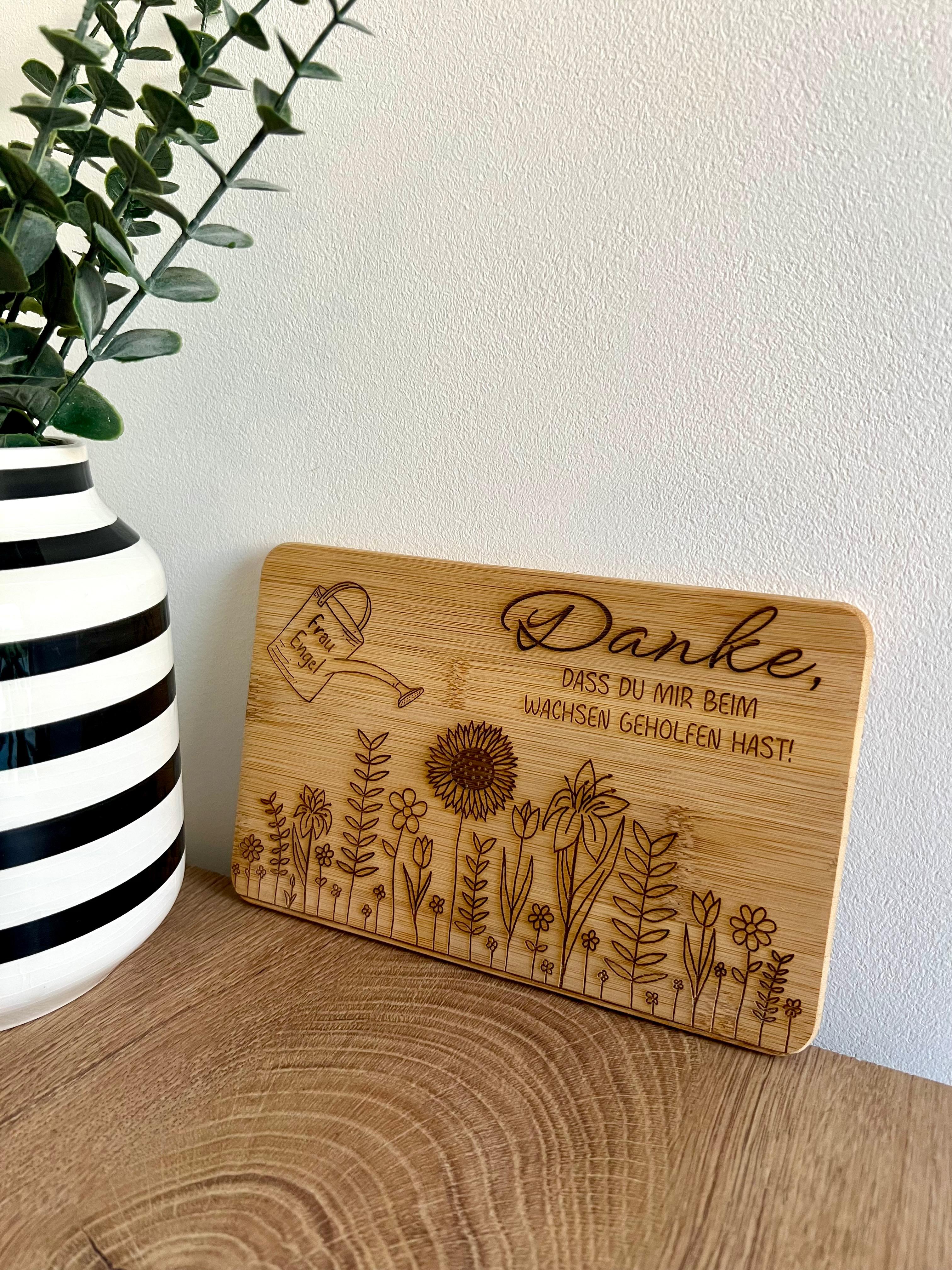 Frühstücksbrett "Danke, dass du mir beim wachsen geholfen hast"